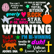 Winning Quotes by Charlie Sheen! Tiger Blood.