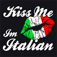 Kiss Me I'm Italian - Jersey Shore