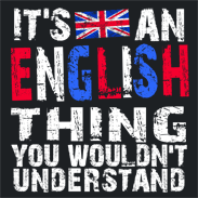It's an Engllish Thing