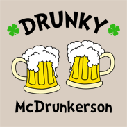 Drunky McDrunkerson St Patrick's Day