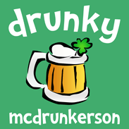 Drunky McDrunkerson St Patrick's Day