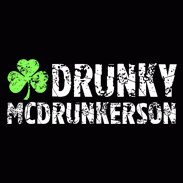 Drunky McDrunkerson St Patrick's Day
