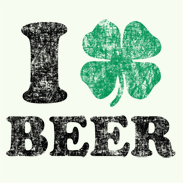 I Love Green Beer! St Patrick's Day