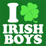 I Love Irish Boys St Patrick's Day