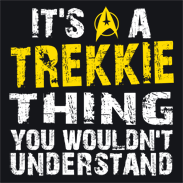 It's a Trekkie Thing Star Trek