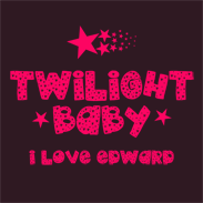 Twilight Baby I Love Edward Cullen!
