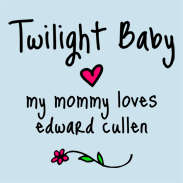 Twilight Baby Mommy Loves Edward Cullen